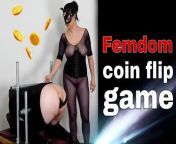 Femdom Pegging Games Coin Toss FLR Bigger Buttplug or Orgasm Surprise Bondage Assplay Milf Stepmom from bsc coin