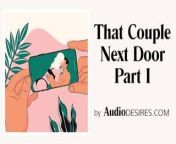 That Couple Next Door (Swinger & Hotwife Erotic Audio ASMR) from the couple next door