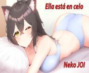 Spanish JOI with a Neko girl. from neko girl masturbates and gets orgasm on snapchat with her hands tied