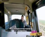 Female Fake Taxi She lets her passenger play with her massive tits from agent casting fake taxi public pickup