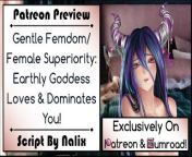 [Patreon Preview] Gentle Femdom- Female Superiority- Earthly Goddess Loves & Dominates You! from indian female loves domination