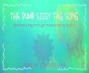 The dumb dumb sissy fag song become a fag through audio from bhojpuri audio song pawan singh