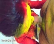 Indian Colorful sex from indian holi sex in shower blowjob